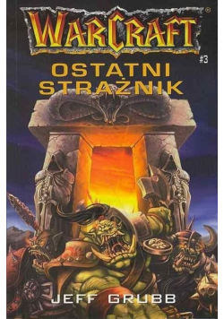 Warcraft tom 3 Ostatni strażnik