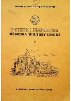 Studia i materiały ośrodka kultury leśnej 2