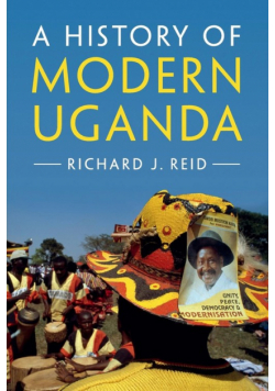 A History of Modern Uganda