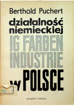 Działalność niemieckiej IG Farben Industrie w Polsce