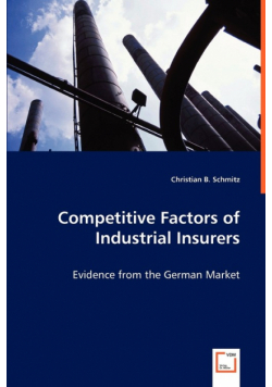 Competitive Factors of Industrial Insurers