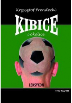 Kibice i okolice Leksykon