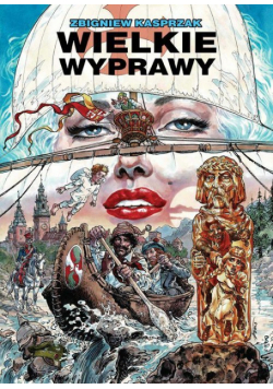 Klasyka Polskiego Komiksu. Wielkie wyprawy
