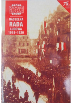 Kroniki Miasta Poznania Naczelna Rada Ludowa 1918 - 1920