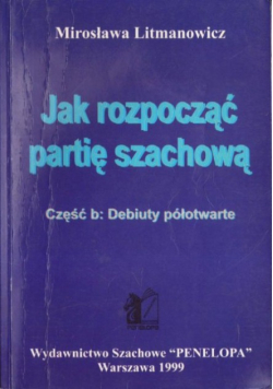 Jak rozpocząć partię szachową część B