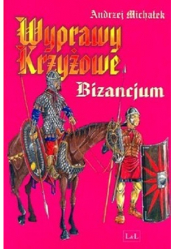 Wyprawy Krzyżowe Bizancjum