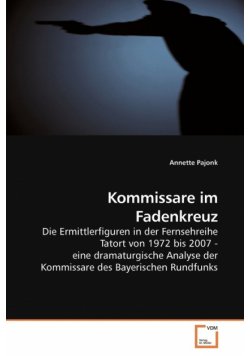 Kommissare im Fadenkreuz