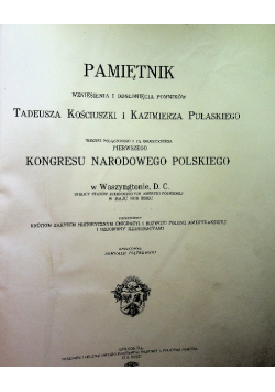 Pamiętnik Uroczystości Polskich w Waszyngtonie w roku 1910 1911 r.