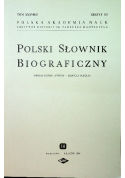 Polski Słownik Biograficzny Tom XXXVII / 1 Zeszyt 152
