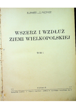 Wszerz  i wzdłuż ziemi wielkopolskiej tom 1 1934 r.