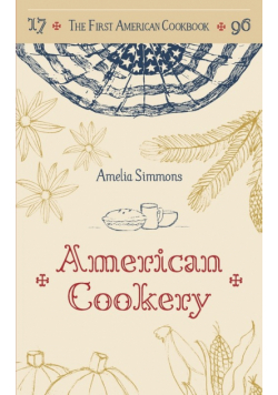 The First American Cookbook