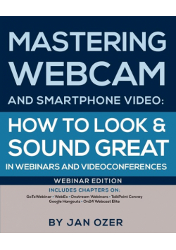 Mastering Webcam and Smartphone Video