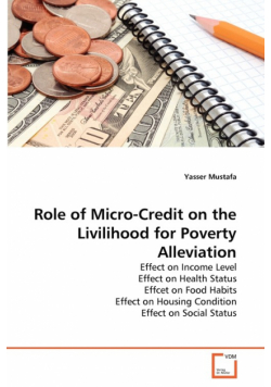Role of Micro-Credit on the Livilihood for Poverty Alleviation