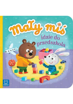 Mały miś idzie do przedszkola