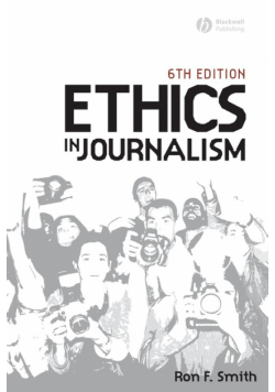 Ethics in Journalism 6e