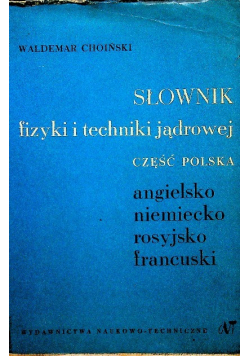 Słownik fizyki i techniki jądrowej