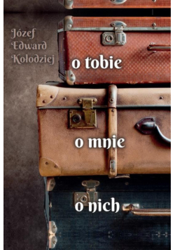 O tobie, o mnie, o nich