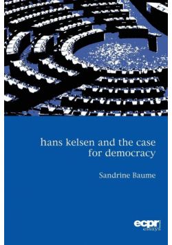 Hans Kelsen and the Case for Democracy