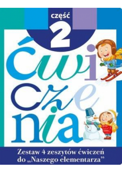 Zestaw ćwiczeń do Naszego Elementarza cz.2