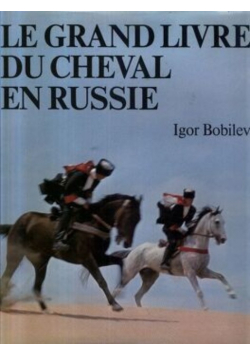 Le grand livre du cheval en russie