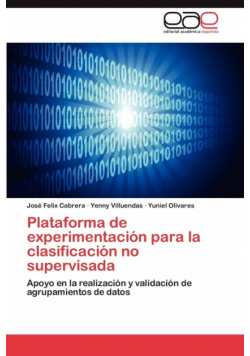 Plataforma de Experimentacion Para La Clasificacion No Supervisada