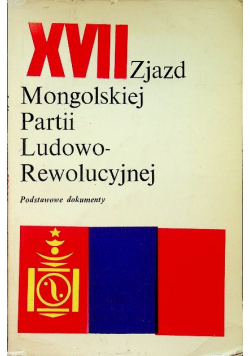 XVII Zjazd Mongolskiej Partii Ludowo - Rewolucyjnej