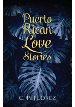 Puerto Rican Love Stories