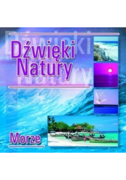 Dźwięki natury. Morze CD