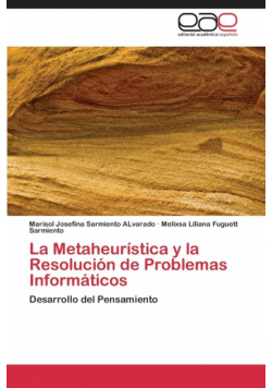 La Metaheurística y la Resolución de Problemas Informáticos