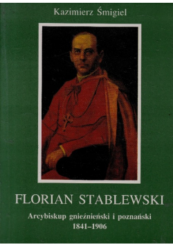 Florian Stablewski arcybiskup gnieźnieński i poznański