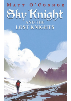 Sky Knight and the Lost Knights