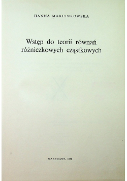 Wstęp do teorii równań rożniczkowych cząstkowych