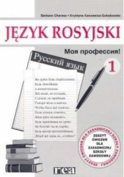 Język rosyjski  1 Moja profesija ZSZ ćw. REA