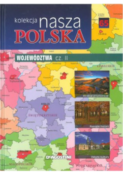 Kolekcja nasza Polska tom 65 Województwa część II