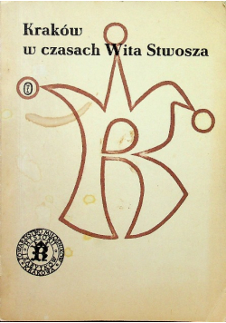 Kraków w czasach Wita Stwosza