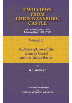 Two Views from Christiansborg Castle Vol II. A Description of the Guinea Coast and its Inhabitants