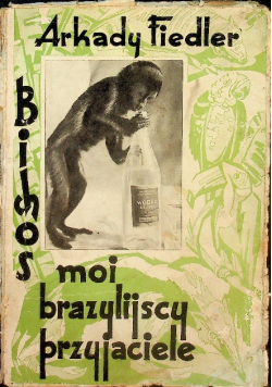 Bichos Moi brazylijscy przyjaciele 1931 r.