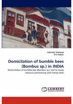 Domicilation of bumble bees (Bombus sp.) in INDIA
