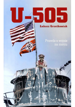U-505. Prawda o wojnie na morzu