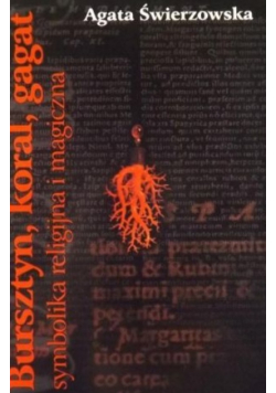 Bursztyn koral gagat Symbolika religijna i magiczna