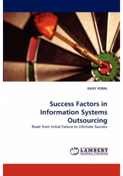 Success Factors in Information Systems Outsourcing