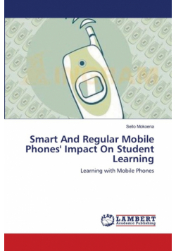 Smart And Regular Mobile Phones' Impact On Student Learning