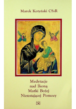 Medytacje nad ikoną Matki Bożej Nieustającej Pomocy