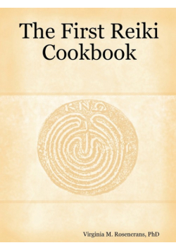 The First Reiki Cookbook