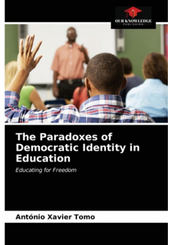 The Paradoxes of Democratic Identity in Education
