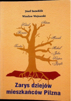 Zarys dziejów mieszkańców Pilzna