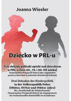 Trzy dekady polityki opieki nad dzieckiem w PRL-u