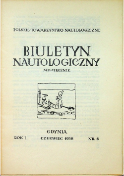 Biuletyn Nautologiczny  Rok I Nr 6
