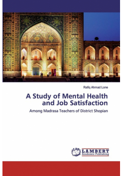 A Study of Mental Health and Job Satisfaction