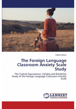 The Foreign Language Classroom Anxiety Scale Study